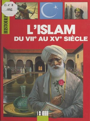 cover image of L'Islam, du VIIe au XVe siècle